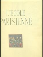 L' ecole parisienne. Les tresors de la peinture française
