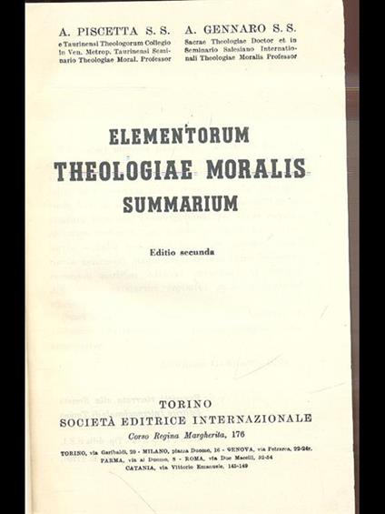 Elementorum Theologiae Moralis Summarium - Piscetta,Gennaro - copertina