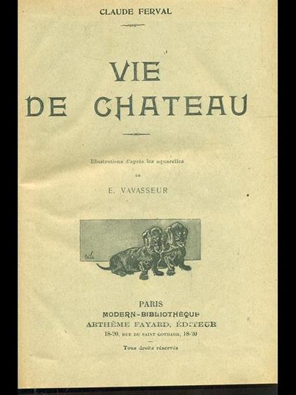 Vie de chateau - Claude Ferval - copertina