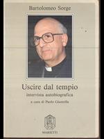 Uscire dal tempio. Intervista autobiografica