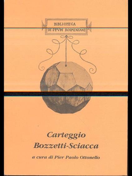 Carteggio Bozzetti-Sciacca - Pier Paolo Ottonello - copertina