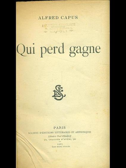 Qui perd gagne - Alfred Capus - copertina