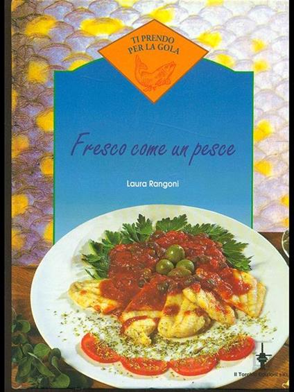 Fresco come un pesce - Laura Rangoni - copertina