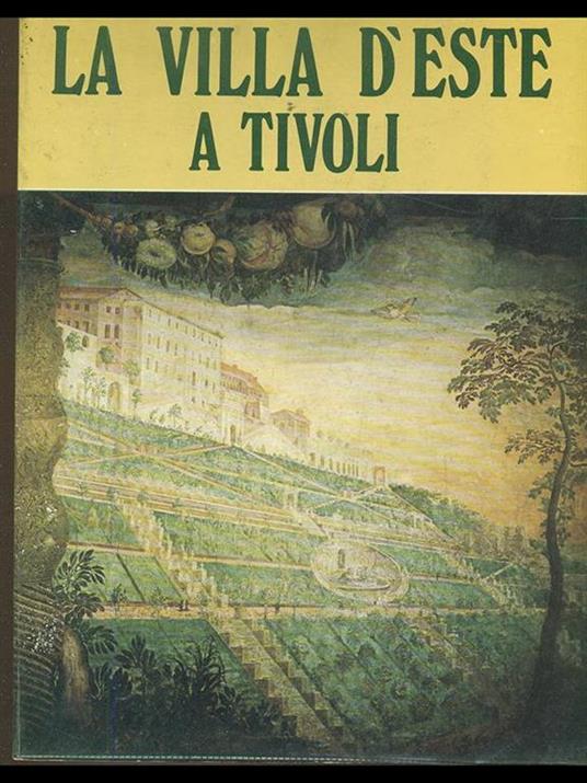 La Villa d'Este a Tivoli - Leonardo B. Dal Maso - copertina