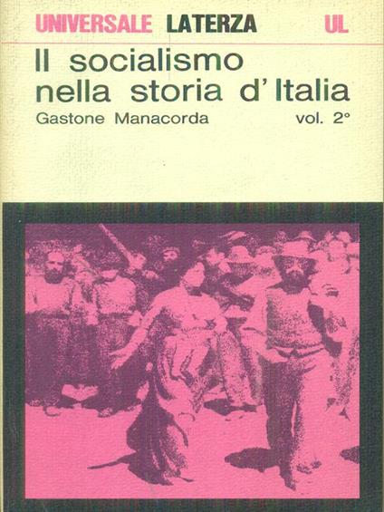 Il  socialismo nella storia d'Italia vol. 2 - Gastone Manacorda - copertina