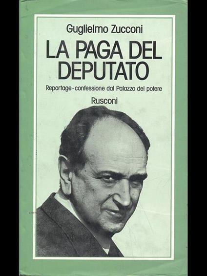 La paga del deputato - Guglielmo Zucconi - copertina