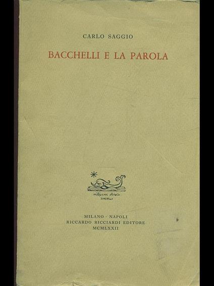 Bacchelli e la parola - Carlo Saggio - copertina