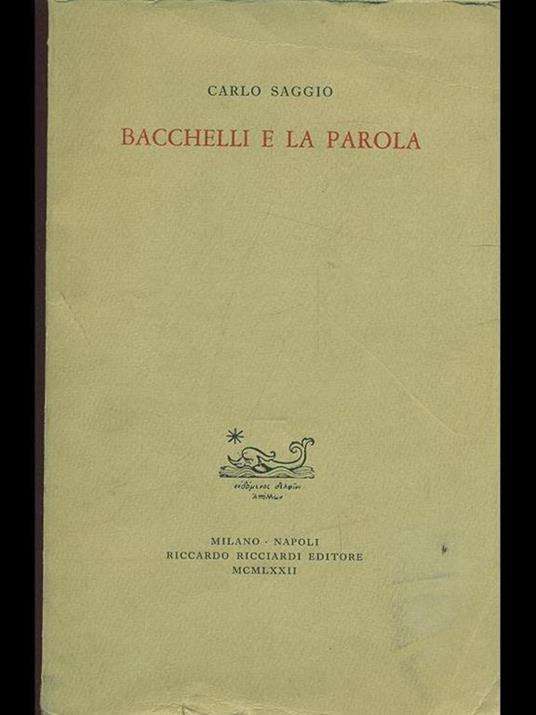 Bacchelli e la parola - Carlo Saggio - copertina