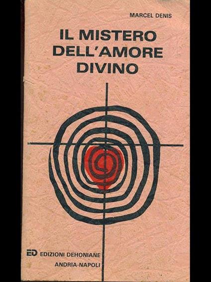 Il mistero dell'amore divino - Marcel Denis - copertina