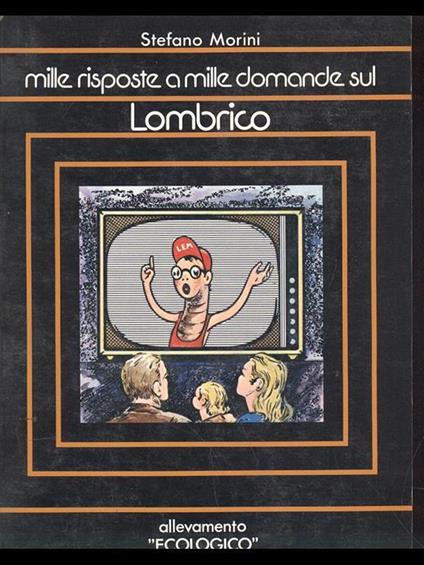Mille risposte a mille domande sullombrico - Stefano Morini - copertina