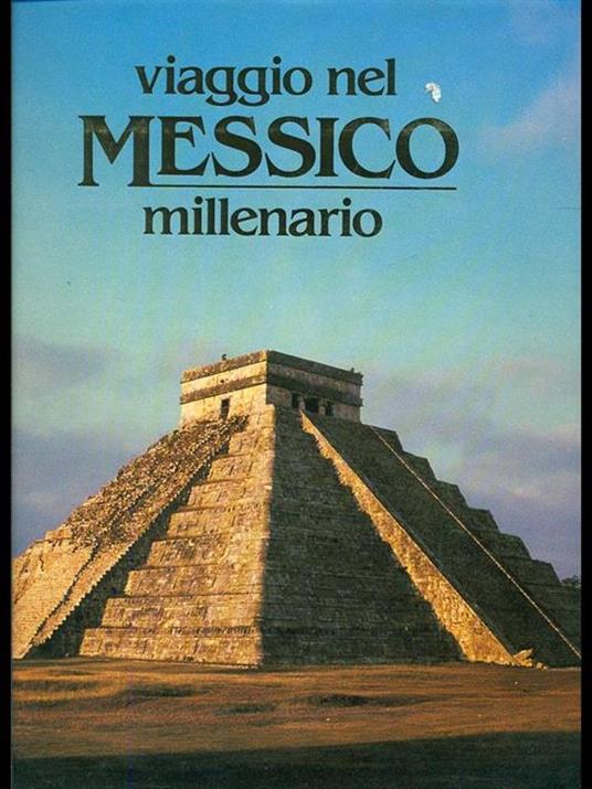 Viaggio nel Messico millenario - copertina