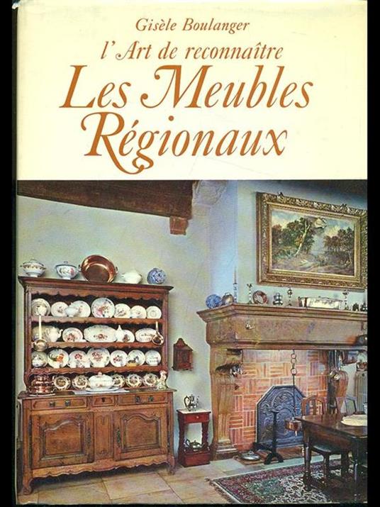 L' art de reconnaitre les meubles regionaux - copertina