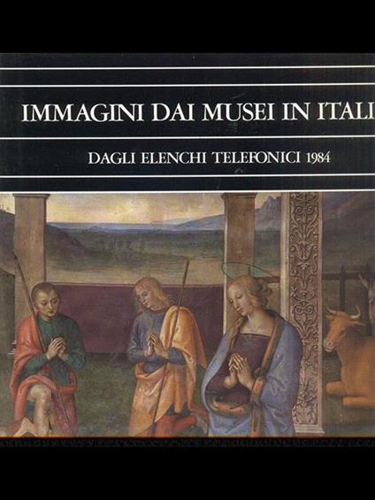 Immagini dai musei in Italia daglielenchi telefonici 1984 - copertina