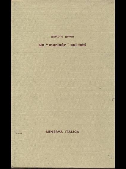 Un mariner sui tetti - Gastone Geron - copertina