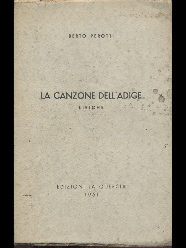 La canzone dell'Adige. Liriche