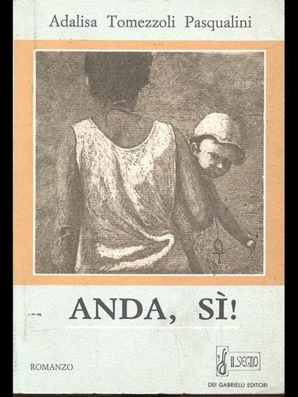 Anda, sì! - Adalisa Tomezzoli Pasqualini - copertina