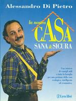 La nostra casa sana e sicura