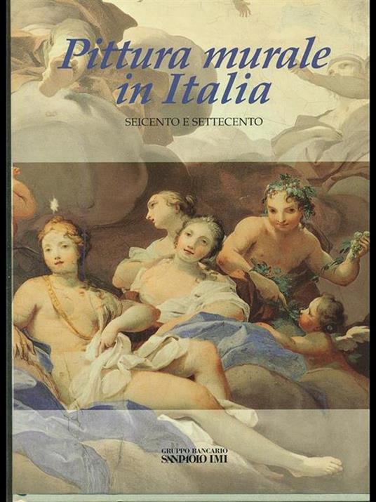 Pittura murale in Italia. Seicento eSettecento - Mina Gregori - copertina