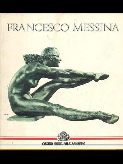 Francesco Messina. Opere dal 1932al 1984 - copertina