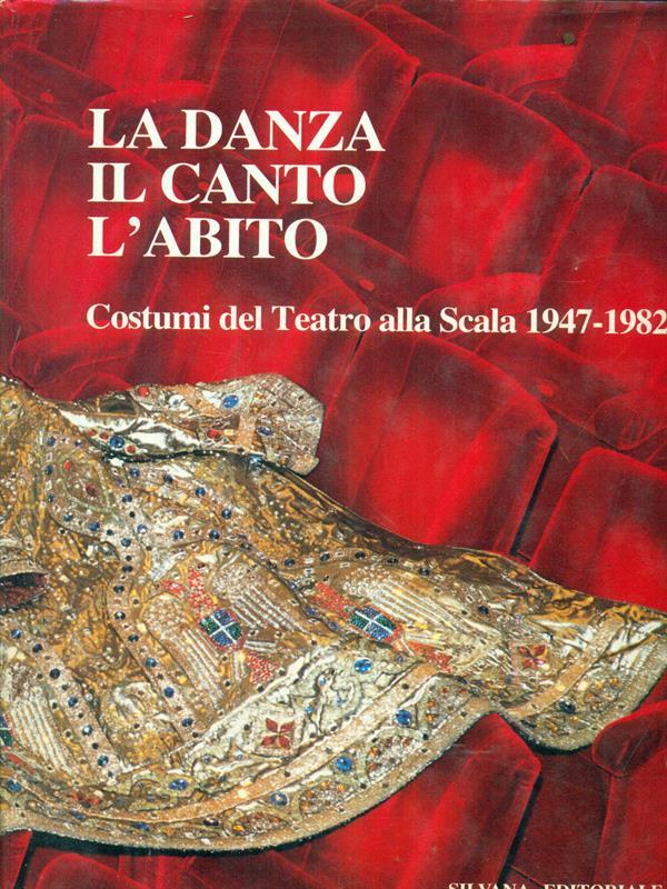 La danza, il canto, l'abito