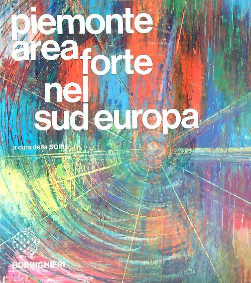 Piemonte area forte nel Sud Europa