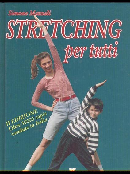 Stretching per tutti - Simone Mazzali - copertina