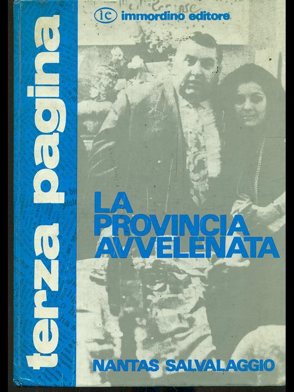 La provincia avvelenata. Prima edizione. Copia autografata