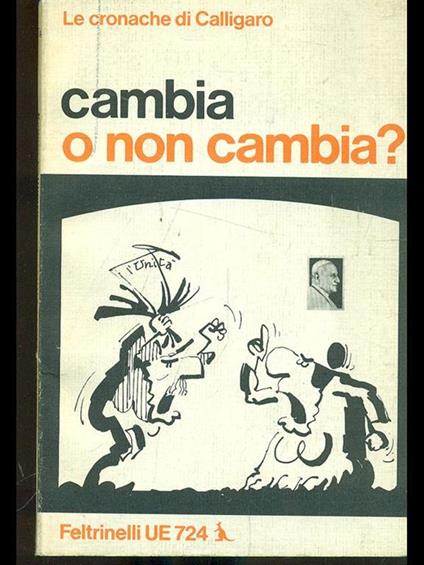 Cambia o non cambia? - Renato Calligaro - copertina