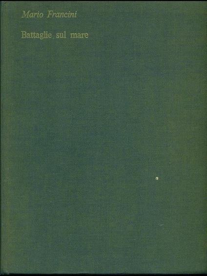 Battaglie sul mare - Mario Francini - copertina