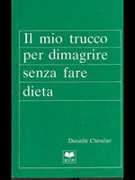 Il mio trucco per dimagrire senza fare dieta