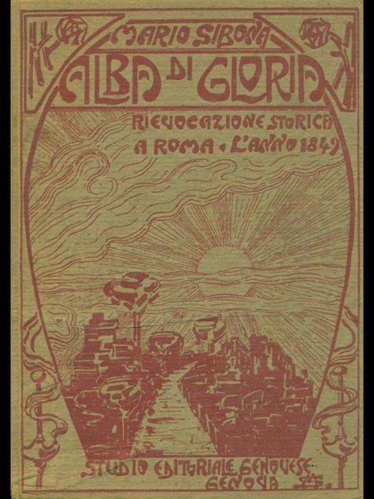 Alba di gloria. Rievocazione storica - Mario Sibona - copertina