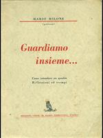 Guardiamo insieme..... 