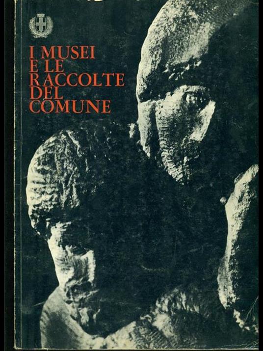I musei e le raccolte del Comune - copertina
