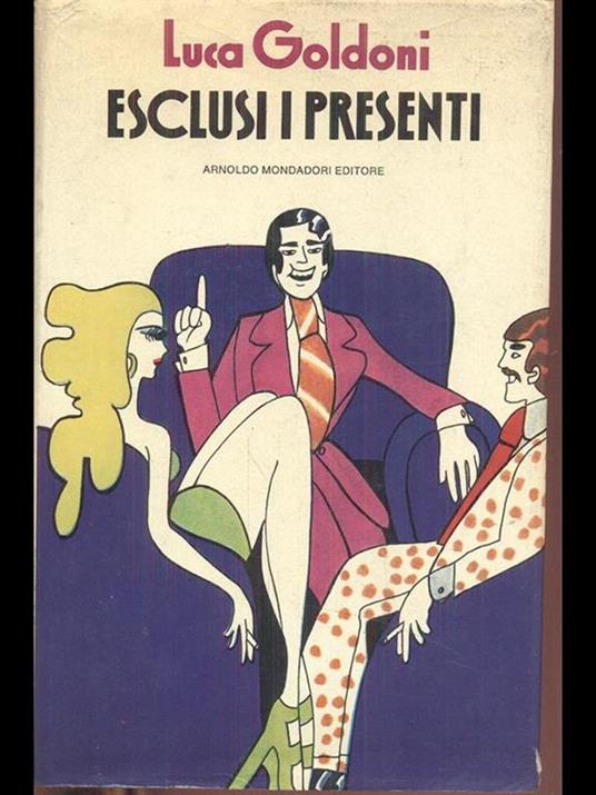 Esclusi i presenti - Luca Goldoni - copertina
