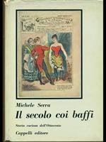 Il secolo con i baffi