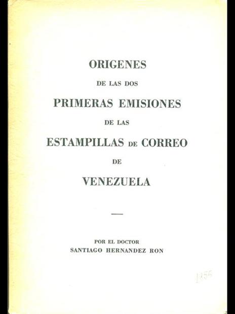 Origines de las dos primeras emisiones de las estampillas de correo de Venezuela - copertina