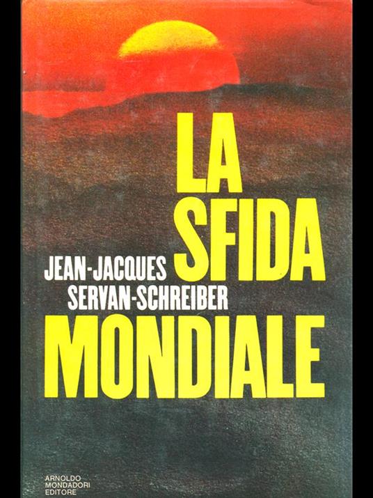 sfida mondiale - Jean-Jacques Servan-Schreiber - copertina