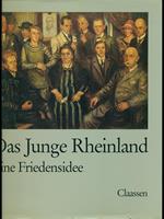 Das Junge Rheinland. Eine Friedensidee