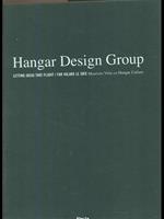 Hangar Design Group. Letting ideas take flight-Far volare le idee