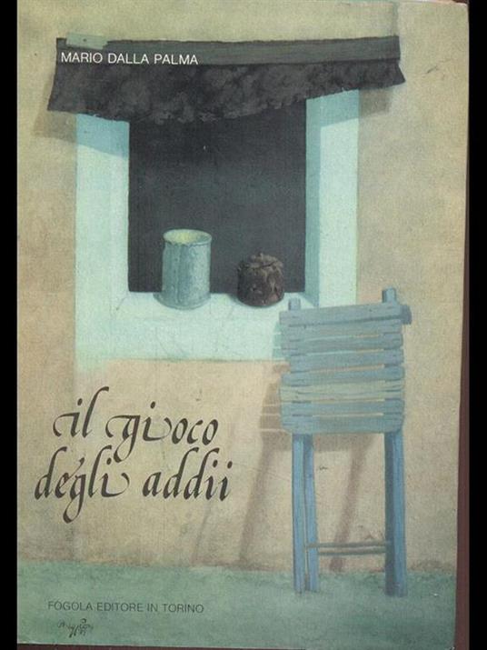 Il gioco degli addii - Mario Dalla Palma - copertina