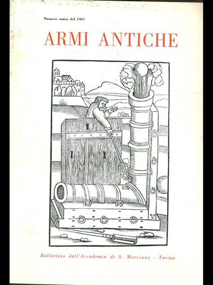 Armi antiche. Numero unico 1967 - copertina