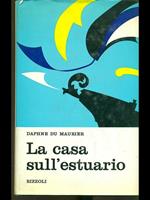 La casa sull'estuario