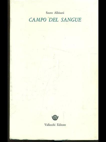 Campo del sangue - Sauro Albisani - copertina