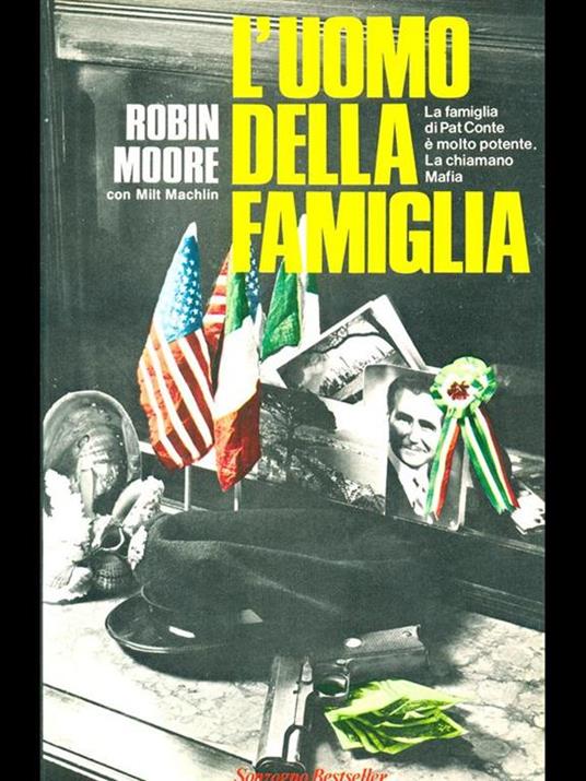 L' uomo della famiglia - Robin Moore,Milt Machlin - copertina