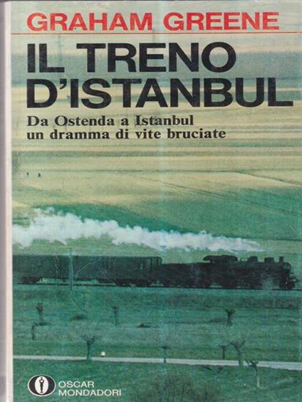 Il treno d'Istanbul - Graham Greene - copertina