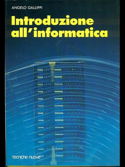 Introduzione all'informatica - Angelo Gallippi - copertina