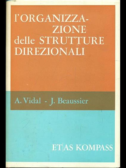 L' organizzazione delle strutture direzionali - Augusto Vidal - copertina