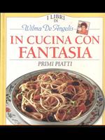 In cucina con fantasia-primi piatti