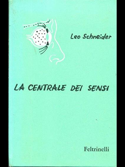 La centrale dei sensi - Leo Schneider - copertina