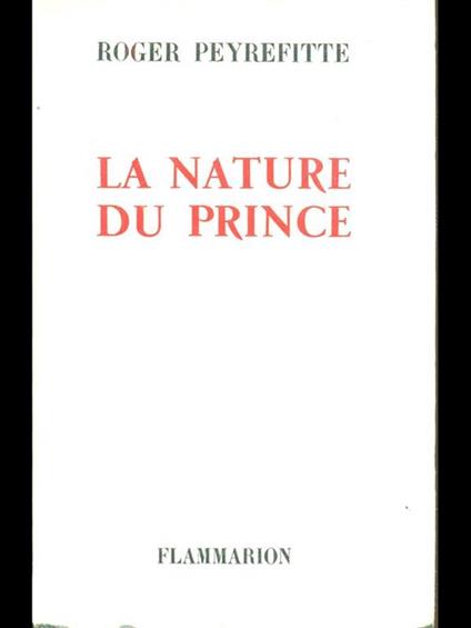 La nature du prince - Roger Peyrefitte - copertina